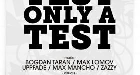 AMBER MUSE PRES: THIS IS A TEST, ONLY A TEST @ FIRST DACHA // 25 MAY